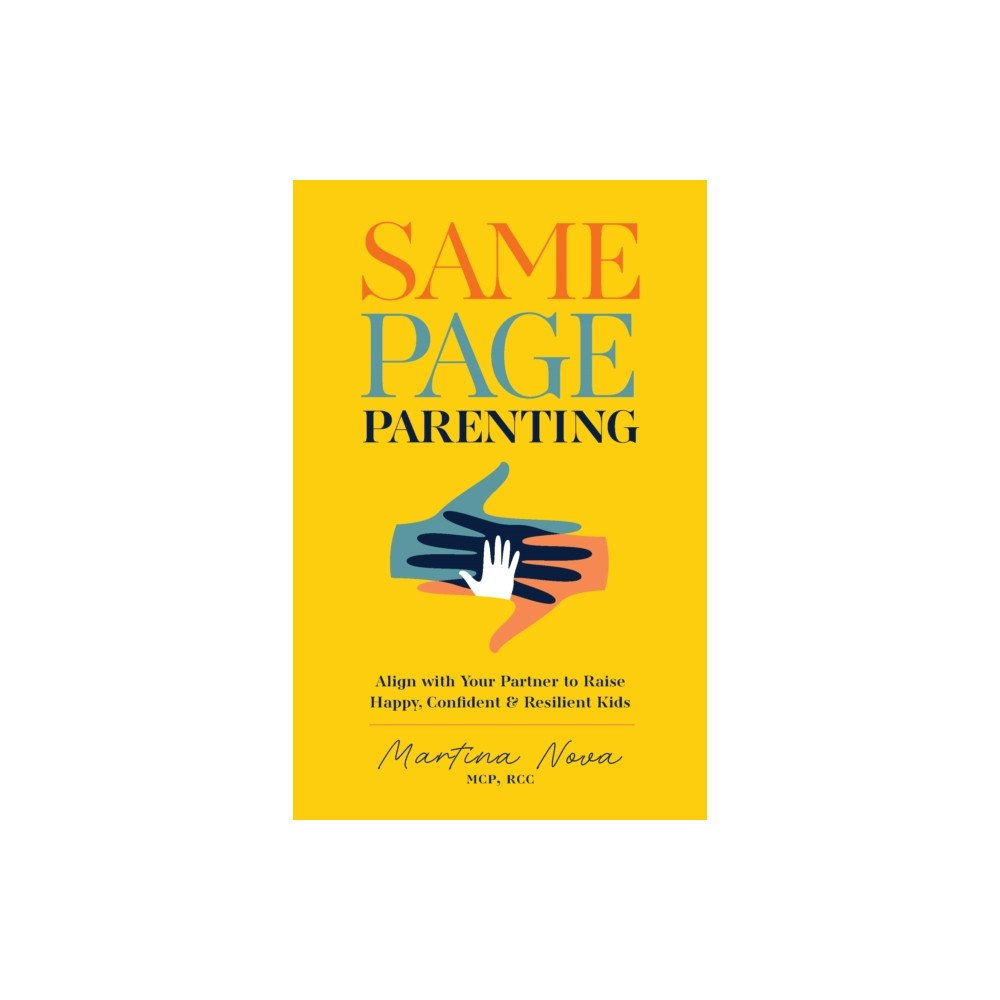 Ulysses Press Same Page Parenting (häftad, eng)
