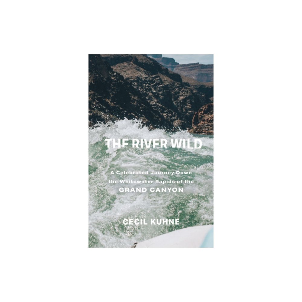 University of utah press,u.s. The River Wild (häftad, eng)