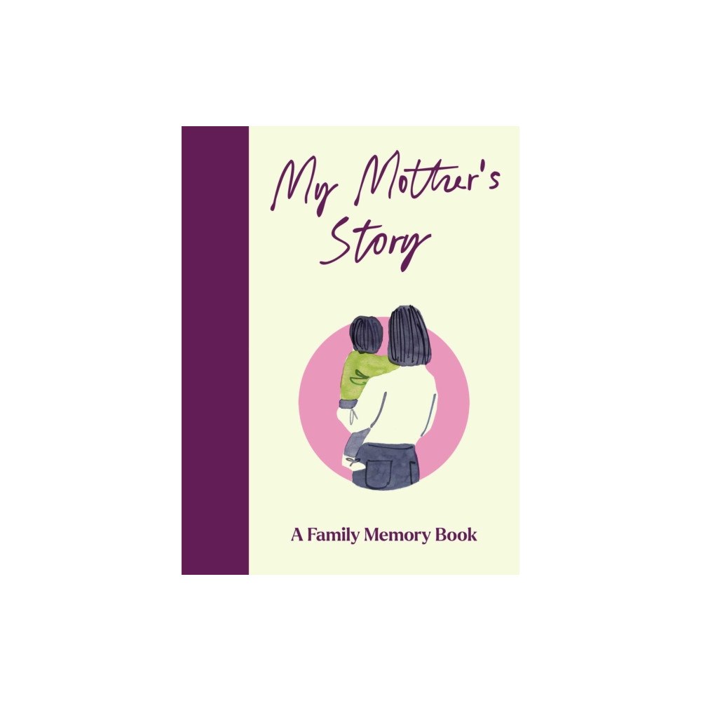 Bedford Square Publishers My Mother's Story (inbunden, eng)