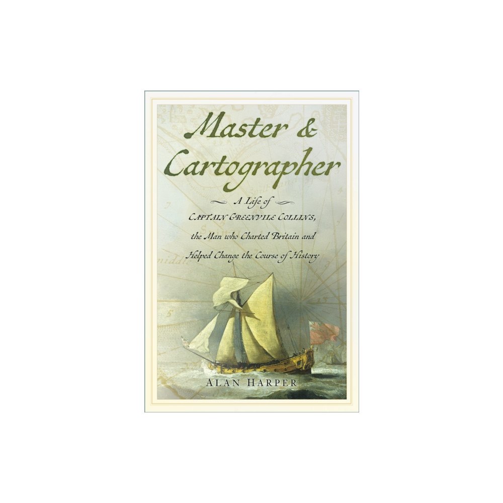 The History Press Ltd Master and Cartographer (inbunden, eng)