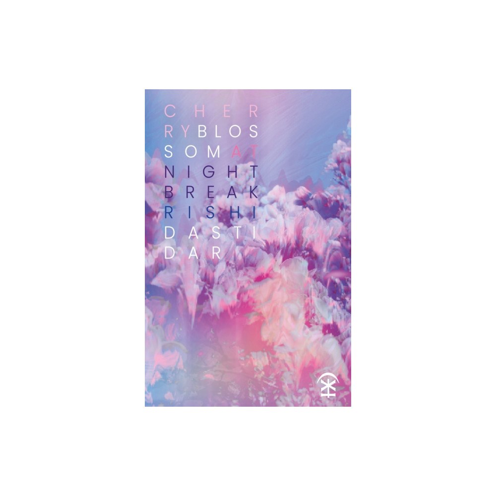 Nine Arches Press Cherry Blossom at Nightbreak (häftad, eng)