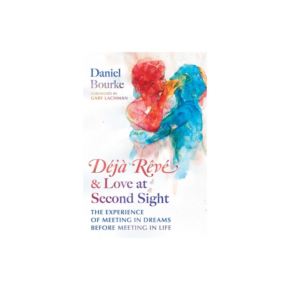 Inner Traditions Bear and Company Deja Reve and Love at Second Sight (häftad, eng)