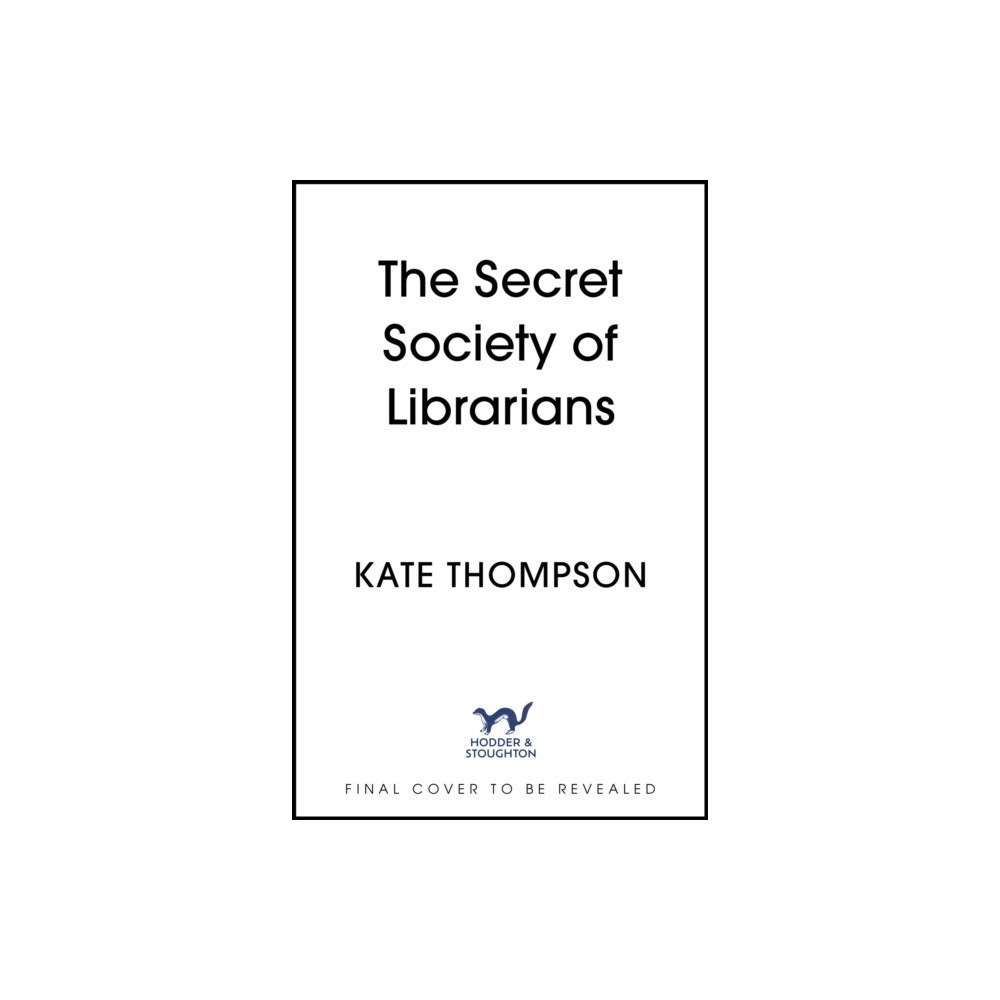 Hodder & Stoughton The Secret Society of Librarians (häftad, eng)