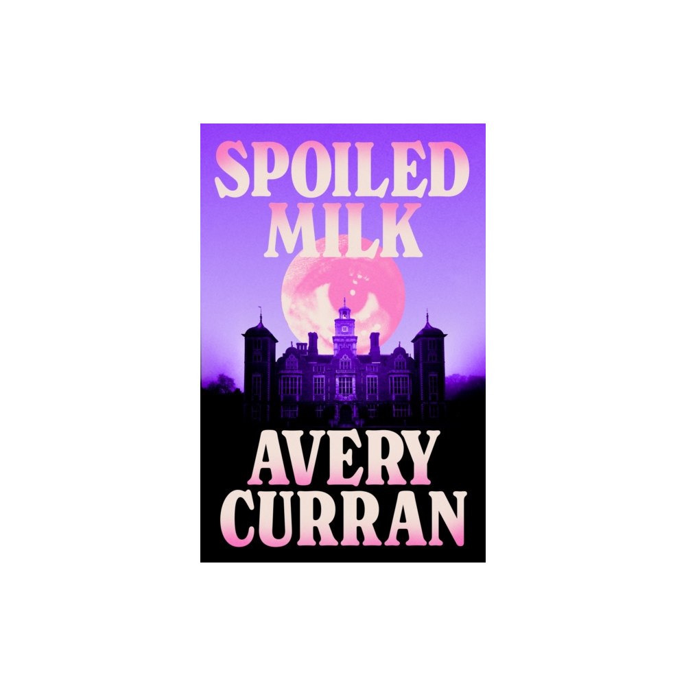 Quercus Publishing Spoiled Milk (häftad, eng)