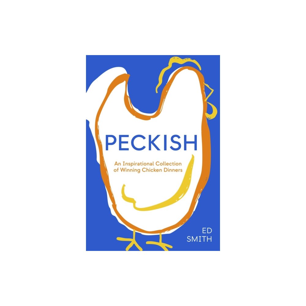 Quadrille Publishing Ltd Peckish (inbunden, eng)