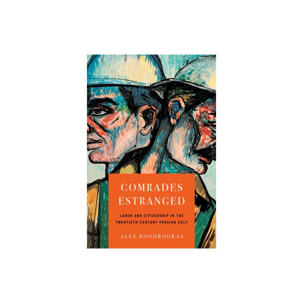 Stanford university press Comrades Estranged (häftad, eng)