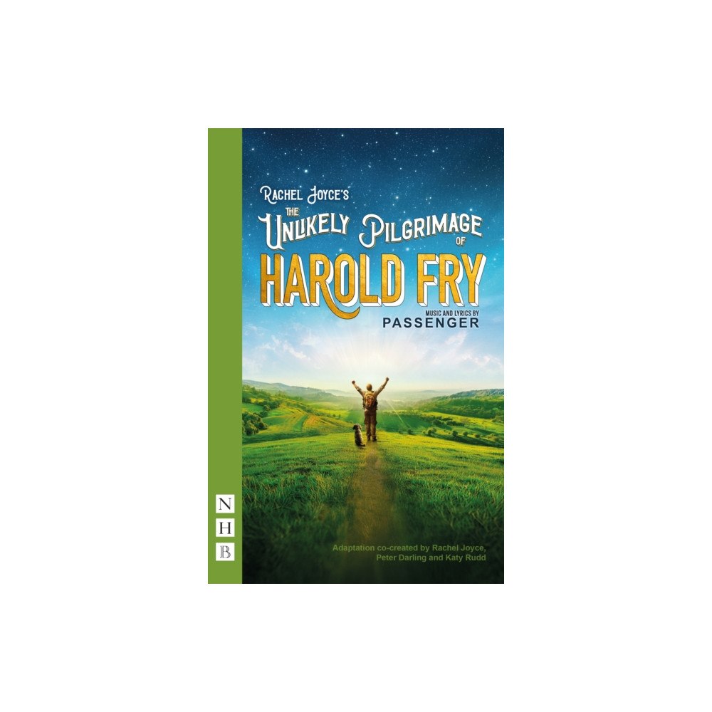 Nick Hern Books The Unlikely Pilgrimage of Harold Fry (häftad, eng)