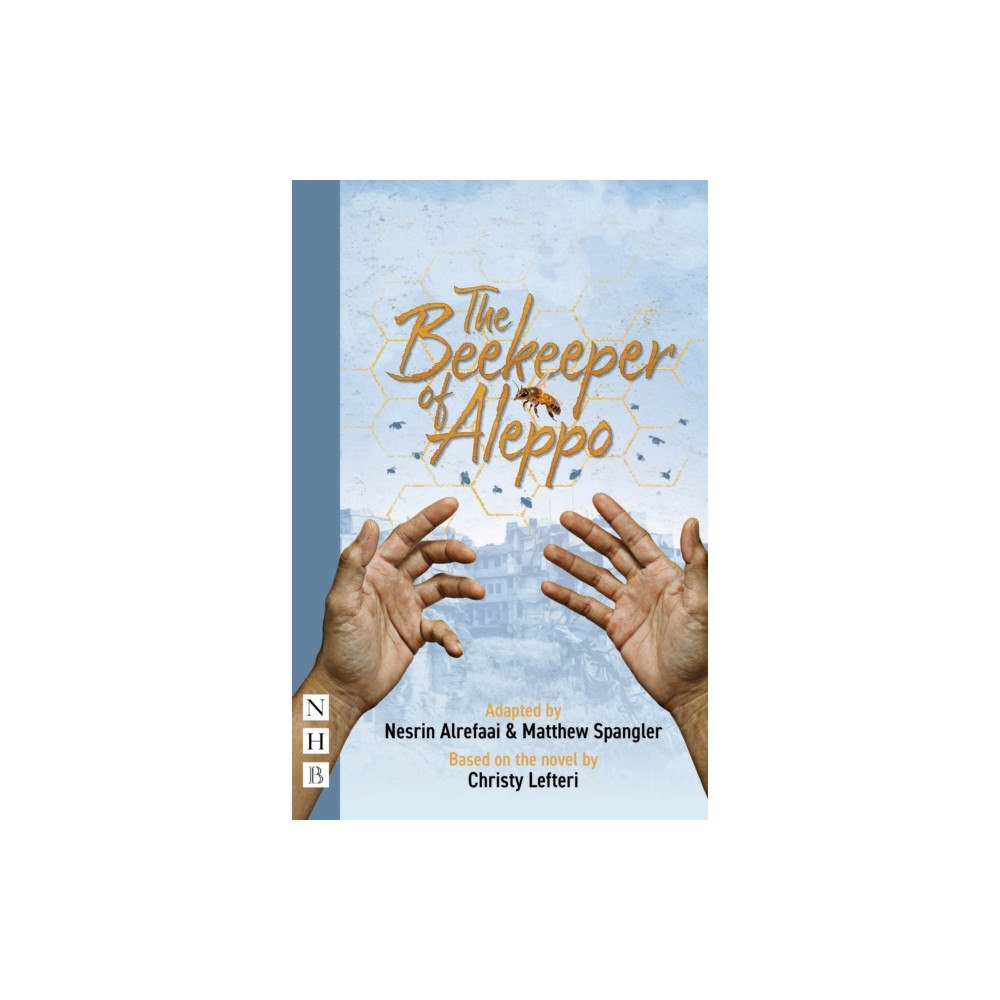 Nick Hern Books The Beekeeper of Aleppo (häftad, eng)