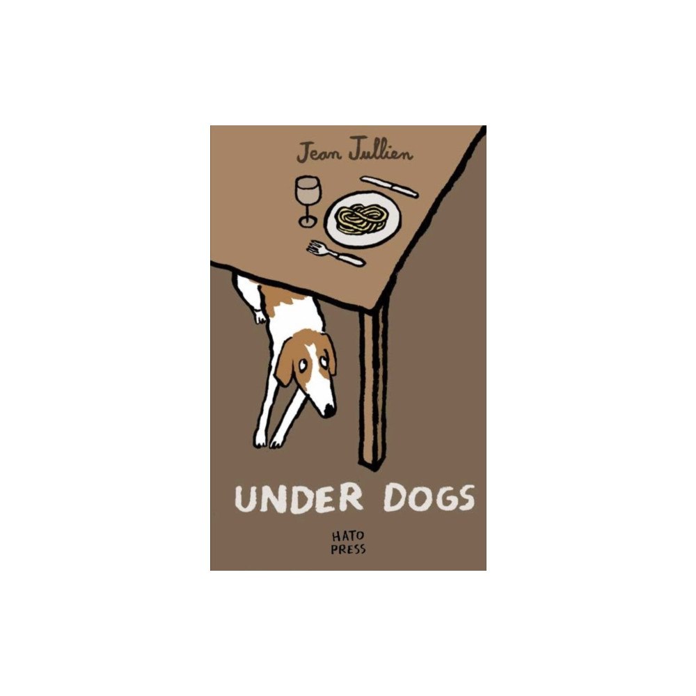 Hato Press Under Dogs (inbunden, eng)