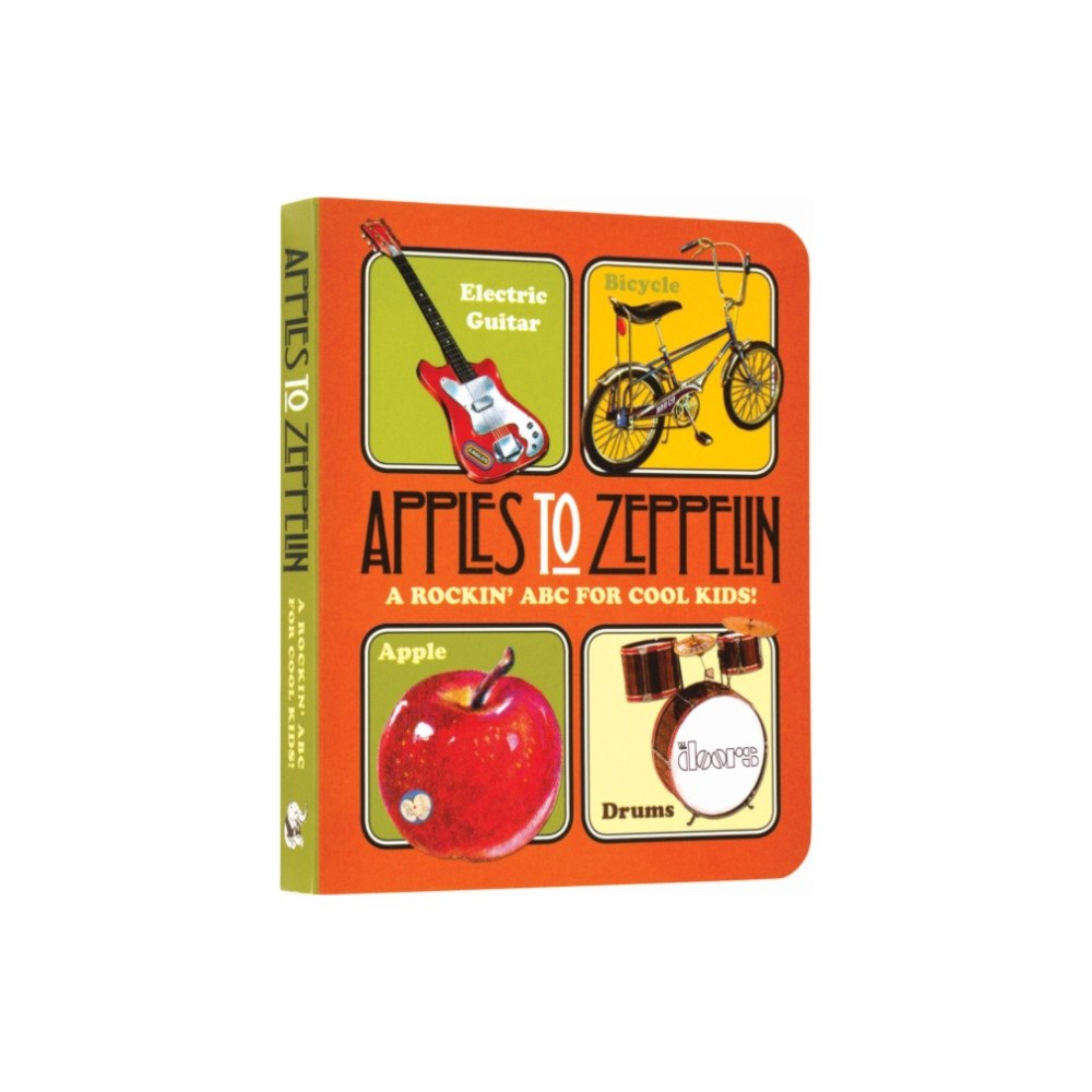 Laughing Elephant Apples to Zeppelin - A Rockin' ABC for Cool Kids!. (bok, board book, eng)