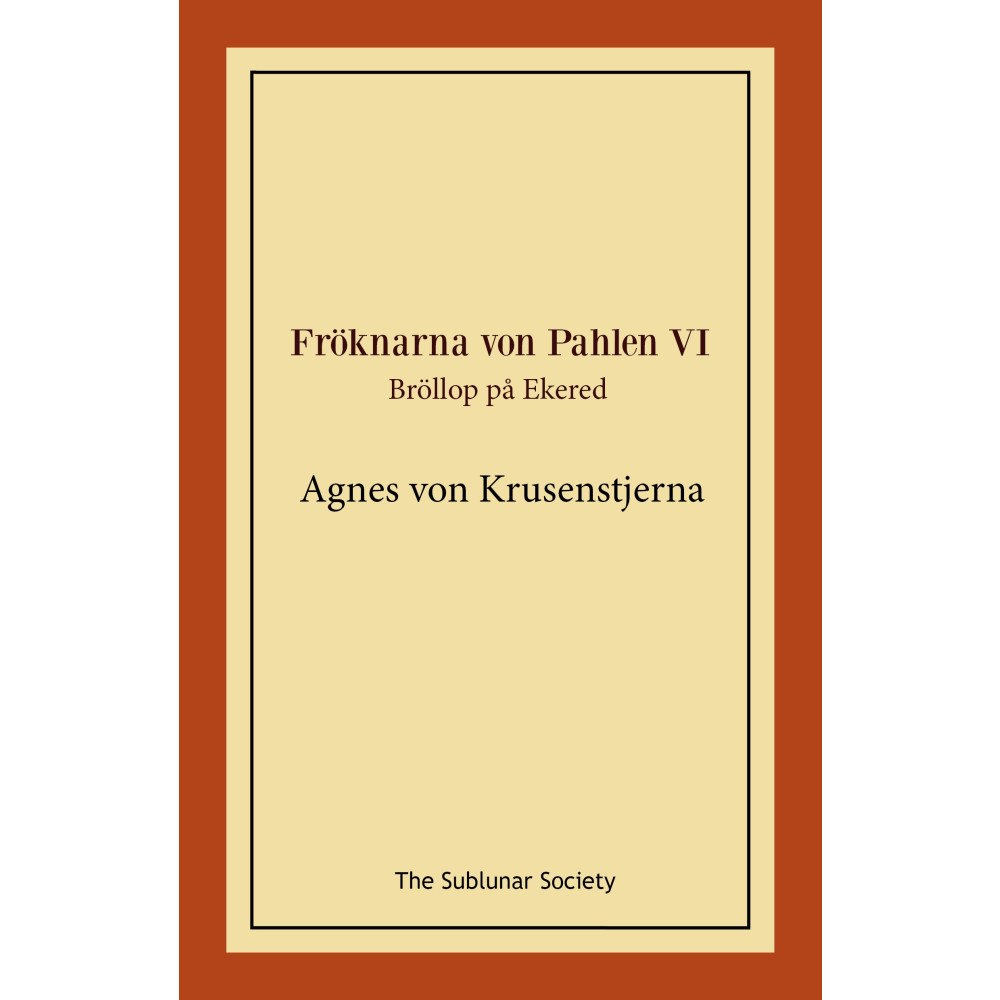 Agnes von Krusenstjerna Bröllop på Ekered (häftad)