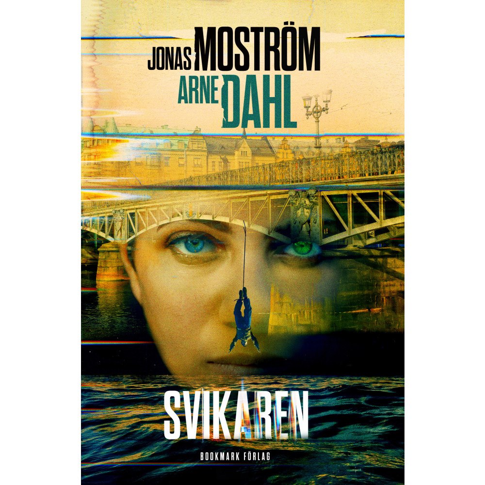 Jonas Moström Svikaren (inbunden)