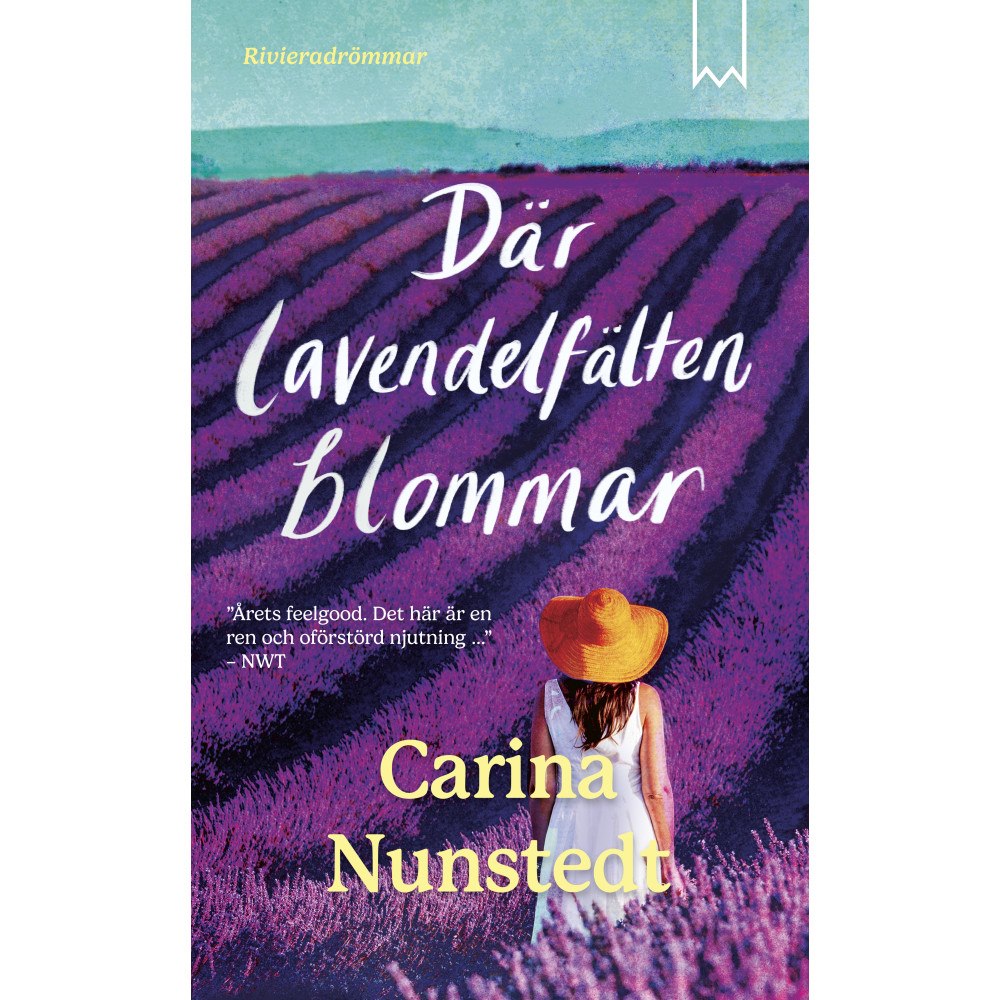 Carina Nunstedt Där lavendelfälten blommar (pocket)