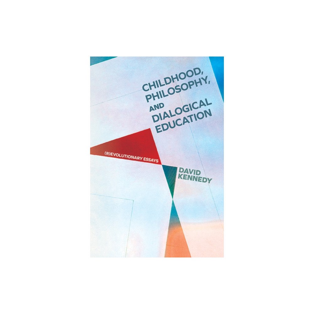 State University of New York Press Childhood, Philosophy, and Dialogical Education (häftad, eng)