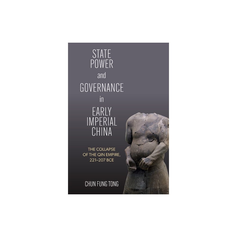 State University of New York Press State Power and Governance in Early Imperial China (häftad, eng)