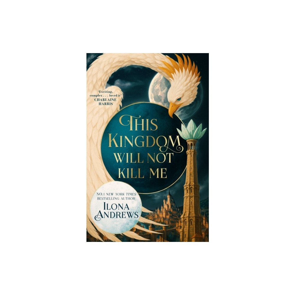 Ilona Andrews This Kingdom Will Not Kill Me (häftad, eng)