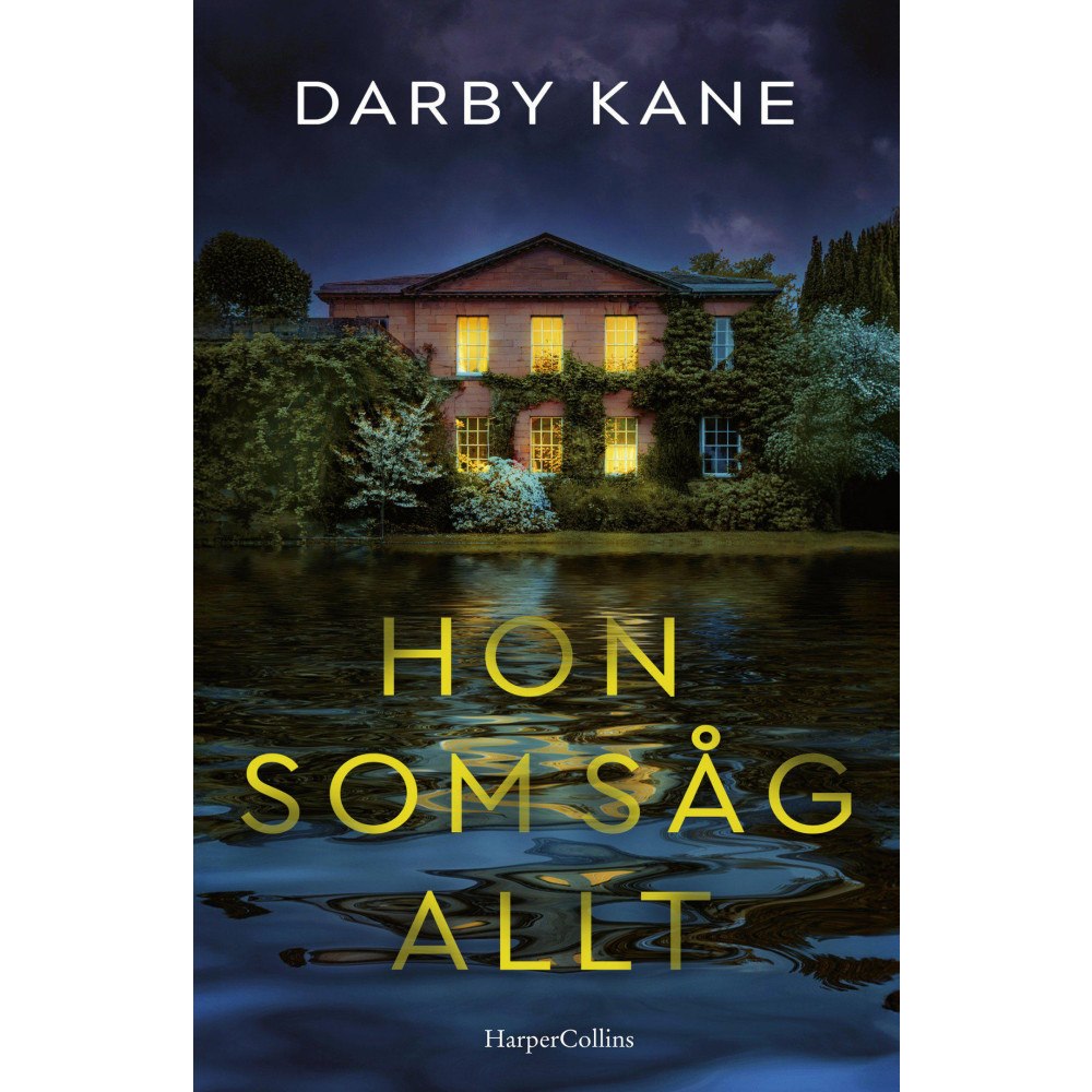 Darby Kane Hon som såg allt (inbunden)