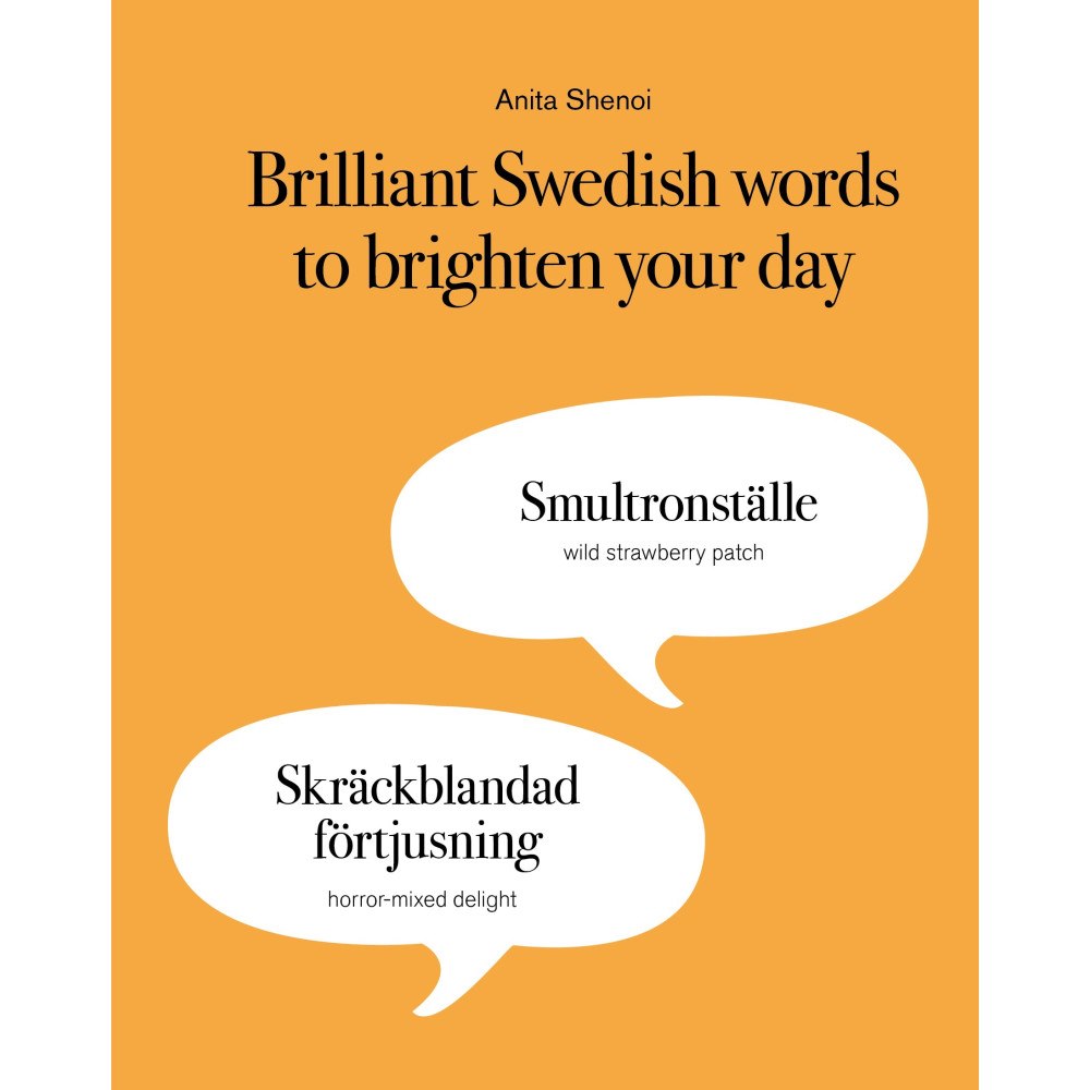 Anita Shenoi Brilliant Swedish words to brighten your day (inbunden, eng)
