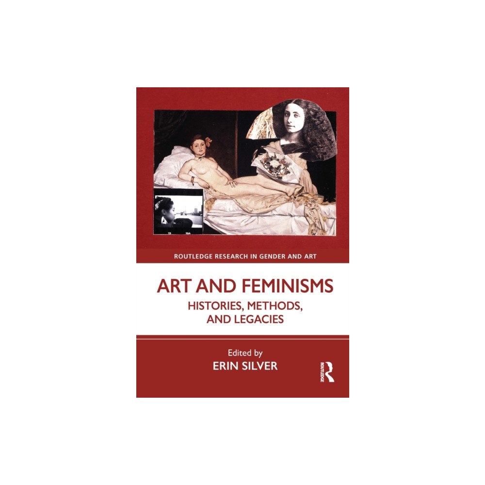 Taylor & francis ltd Art and Feminisms (inbunden, eng)