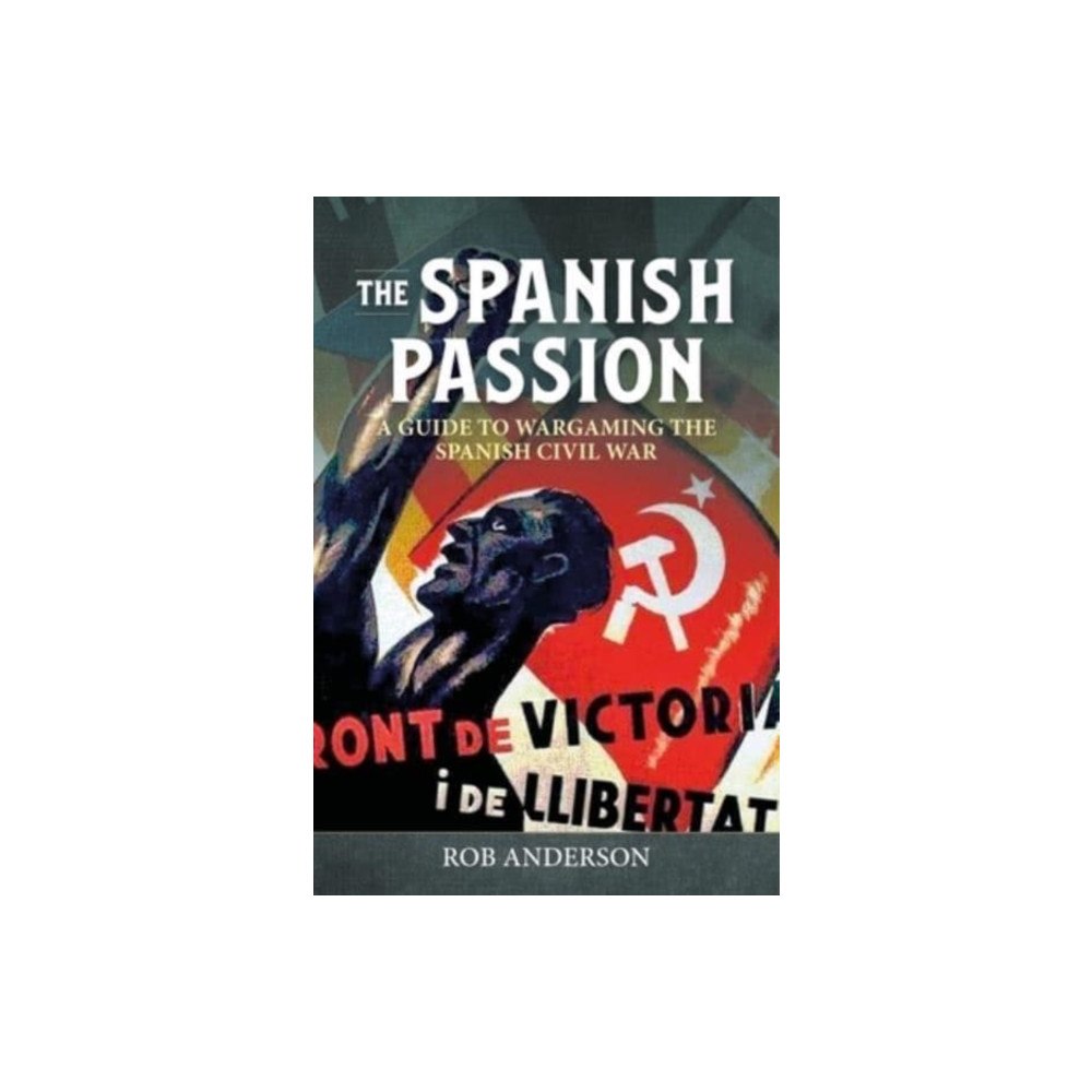 Helion & Company The Spanish Passion (häftad, eng)