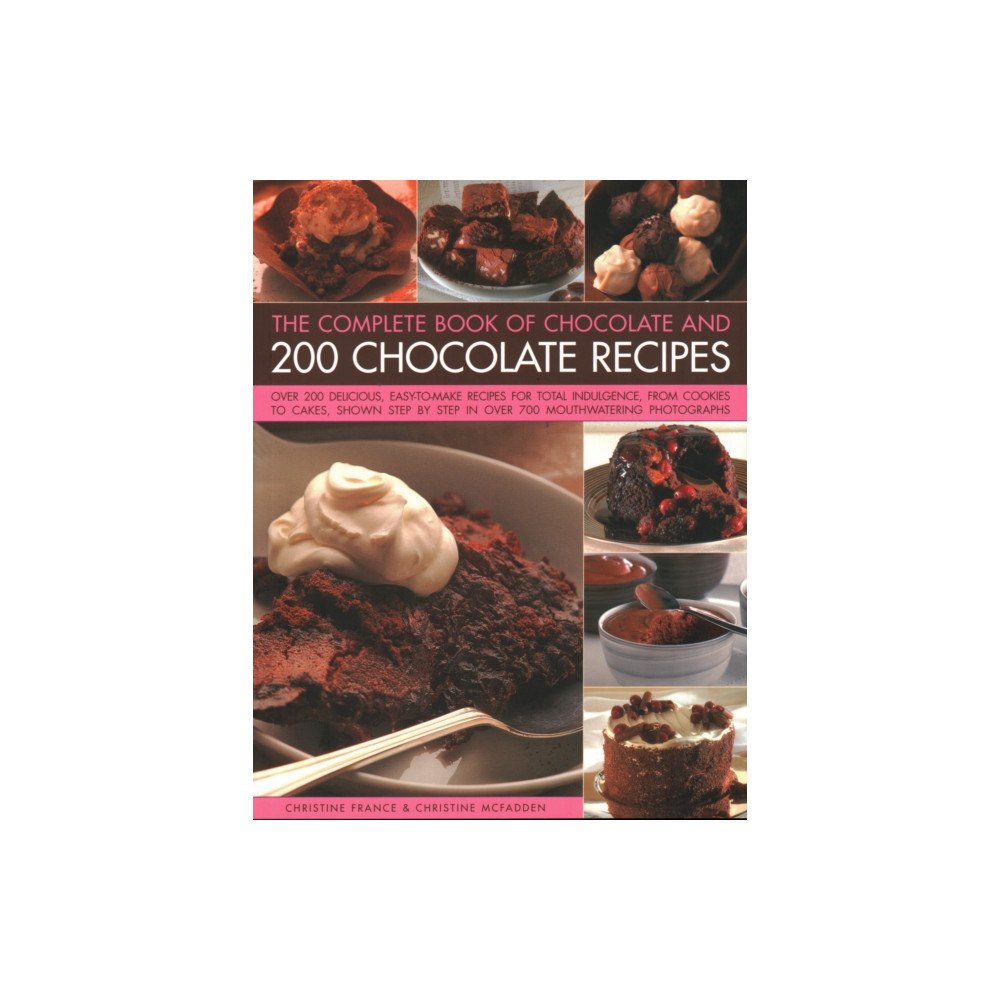 Anness publishing Chocolate and 200 Chocolate Recipes, The Complete Book of (häftad, eng)
