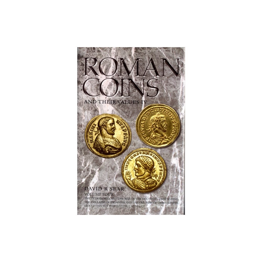 Pen & Sword Books Ltd Roman Coins and Their Values Volume 4 (inbunden, eng)