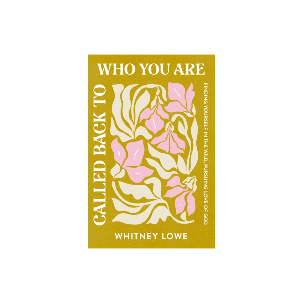Zondervan Called Back to Who You Are (häftad, eng)