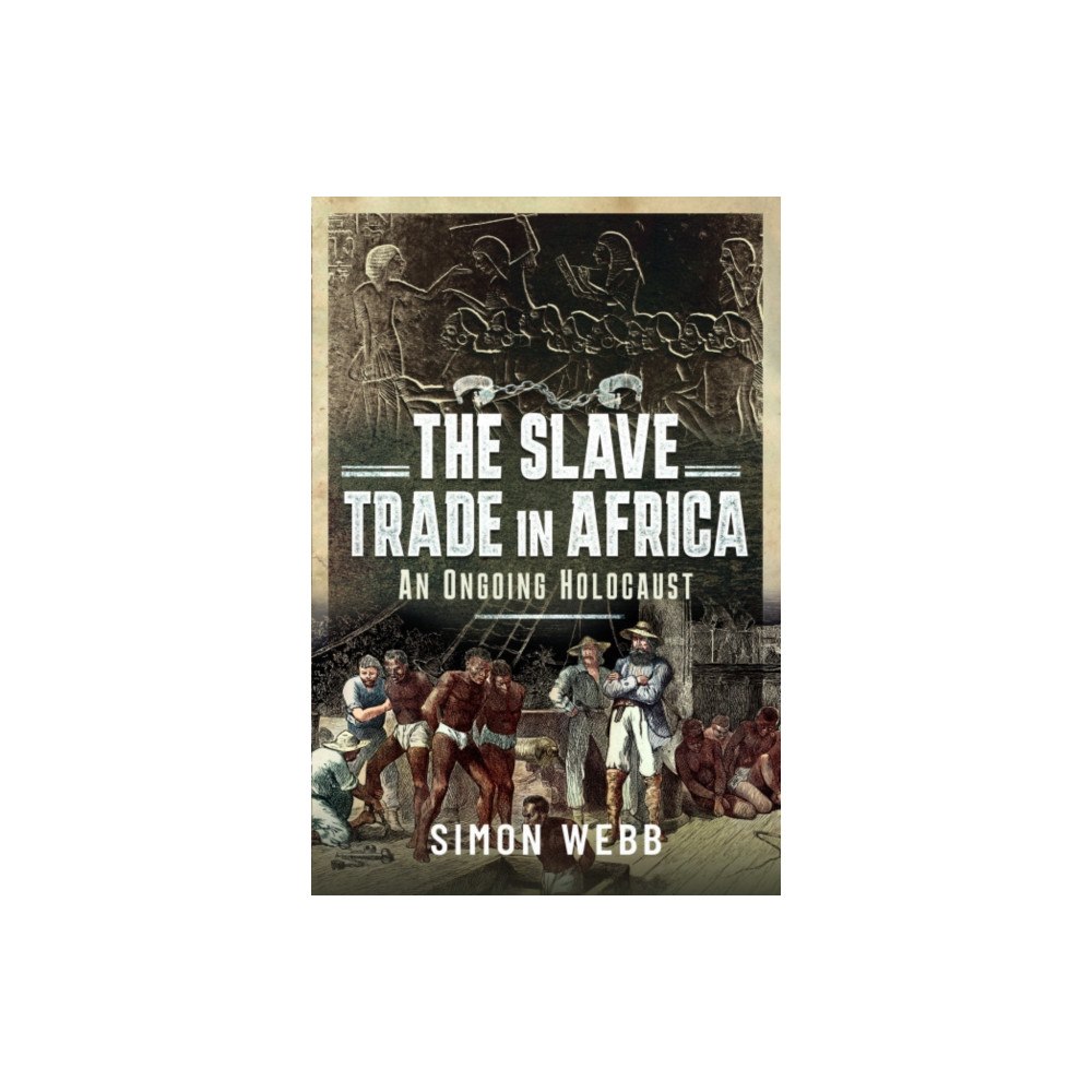 Pen & Sword Books Ltd The Slave Trade in Africa (häftad, eng)