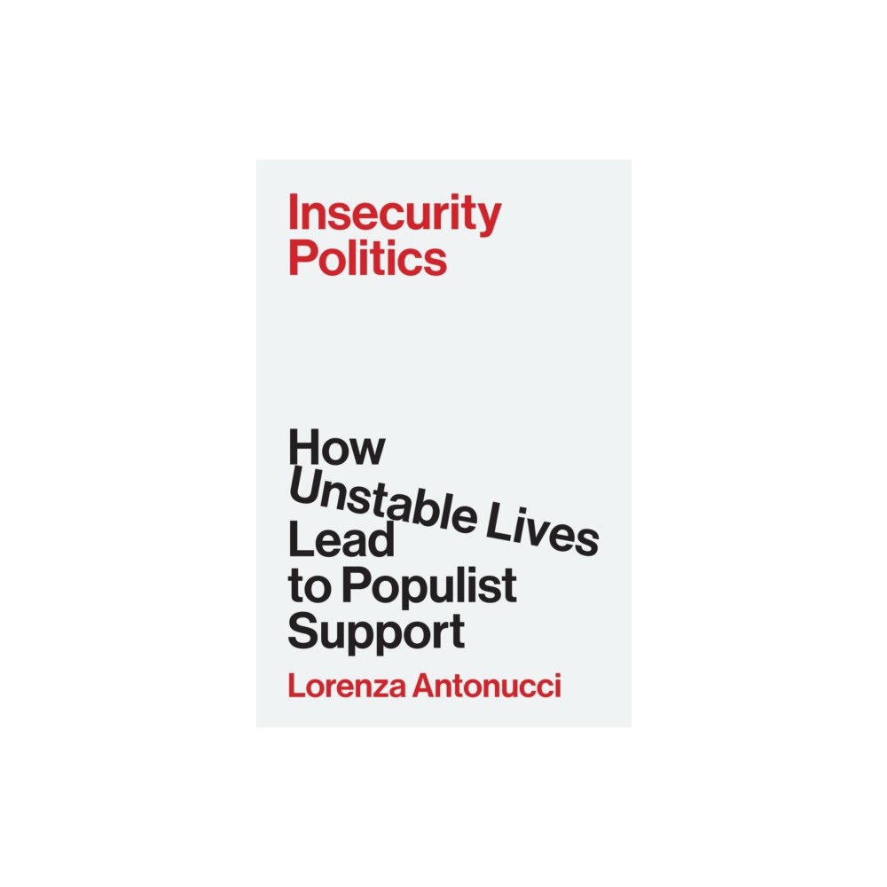 Princeton University Press Insecurity Politics (inbunden, eng)