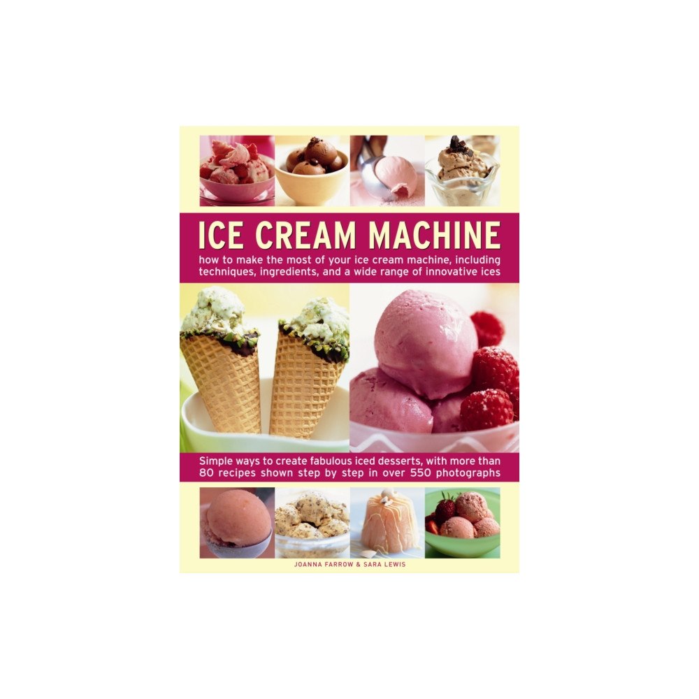 Anness publishing Ice Cream Machine (inbunden, eng)