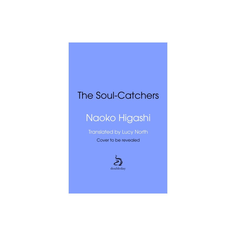 Transworld publishers ltd The Soul Catchers (inbunden, eng)