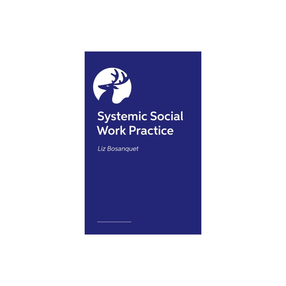Jessica kingsley publishers Systemic Social Work Practice (häftad, eng)
