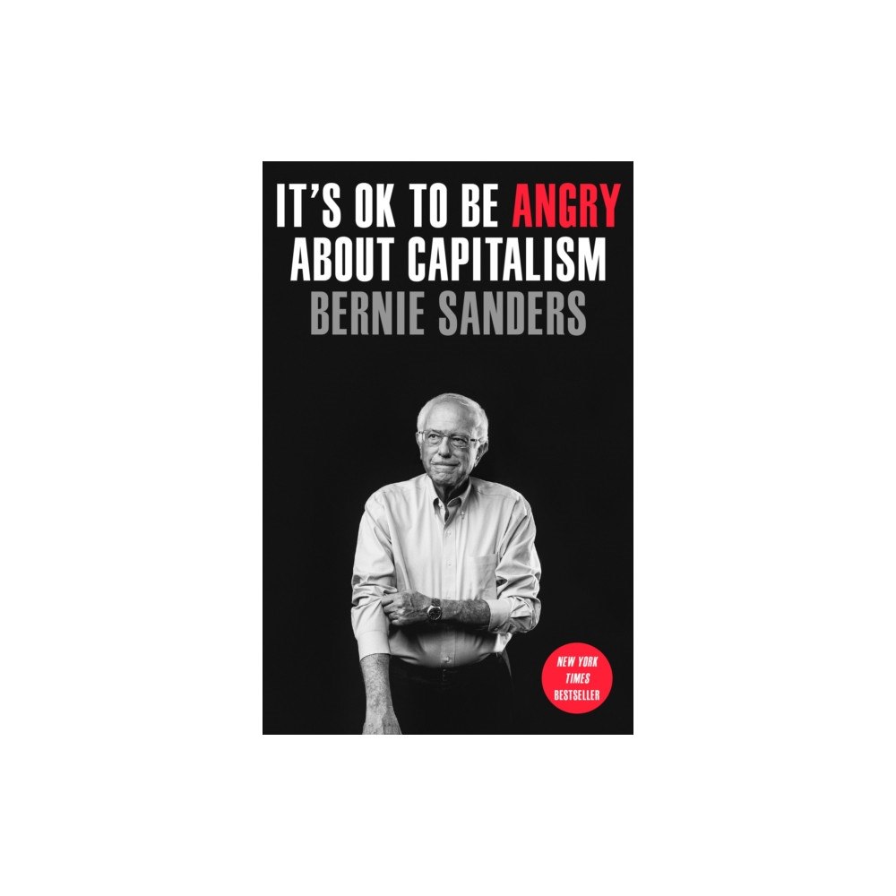 Not Stated It's OK to Be Angry About Capitalism (häftad, eng)