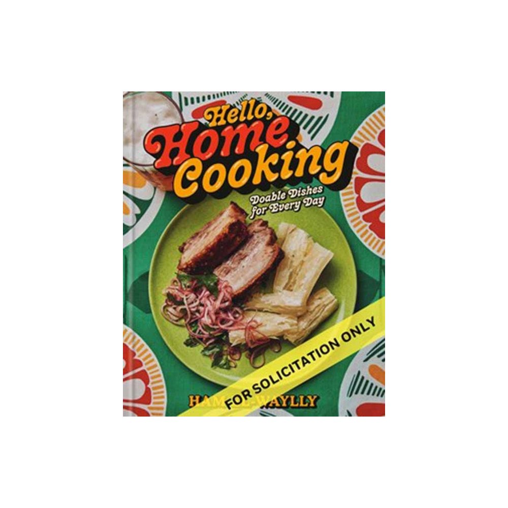 Random House USA Inc Hello, Home Cooking (inbunden, eng)