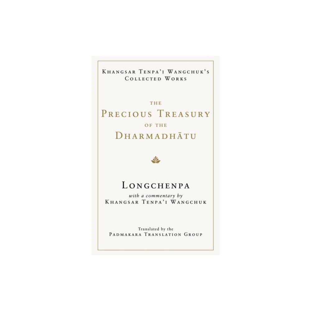 Shambhala Publications Inc The Precious Treasury of the Dharmadhatu (inbunden, eng)