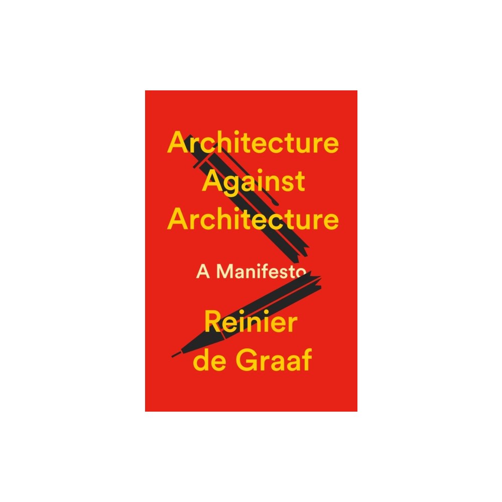 Verso Books Architecture Against Architecture (inbunden, eng)