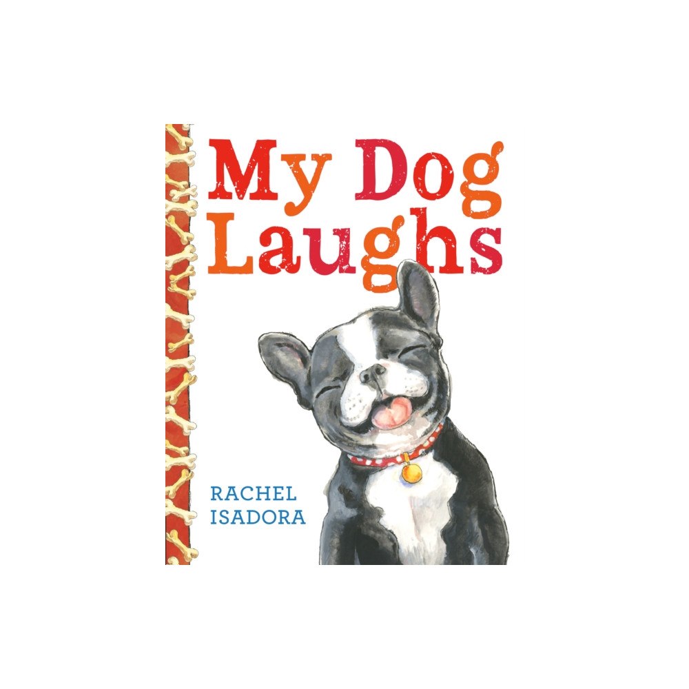Nancy Paulsen Books My Dog Laughs (bok, board book, eng)