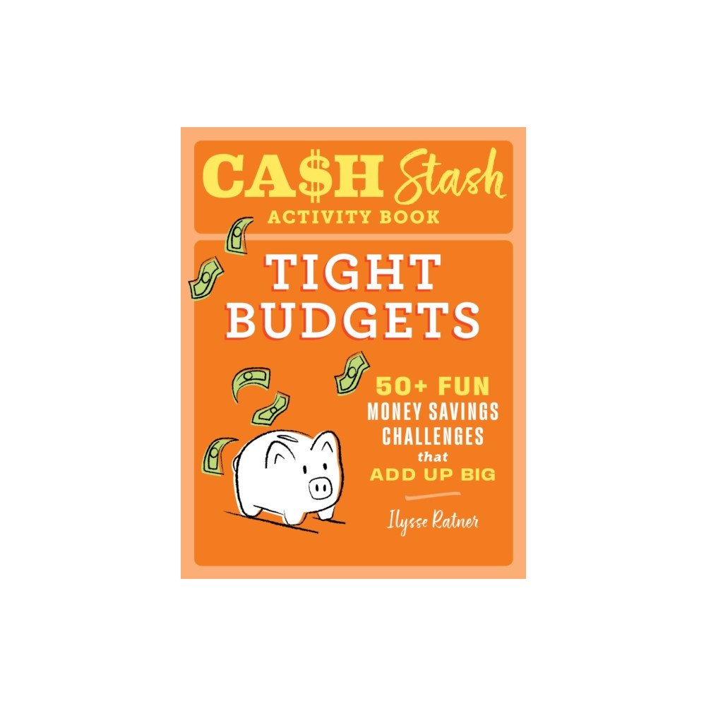 Callisto Media Inc. Cash Stash Activity Book: Tight Budgets (häftad, eng)