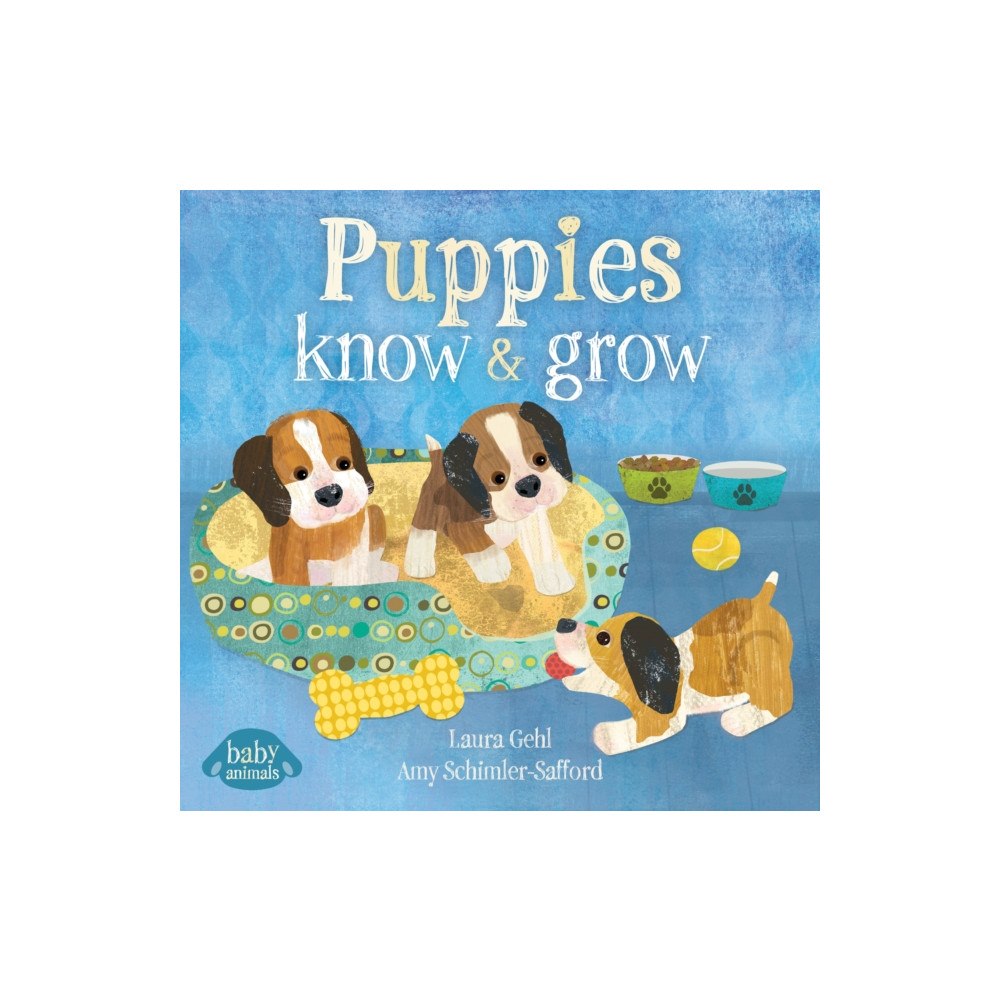 Barefoot Books Ltd Puppies Know & Grow (bok, board book, eng)