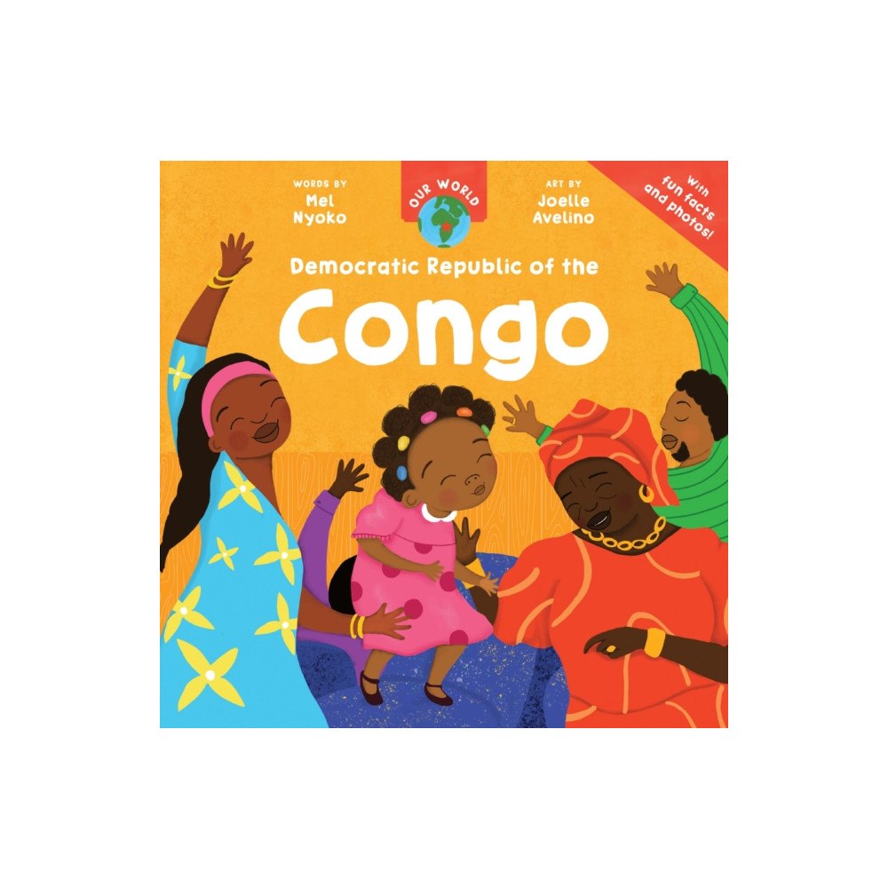 Barefoot Books Ltd Our World: Democratic Republic of the Congo (häftad, eng)
