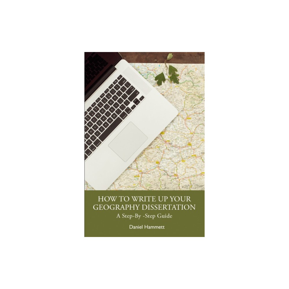 Taylor & francis ltd How To Write Up Your Geography Dissertation (häftad, eng)