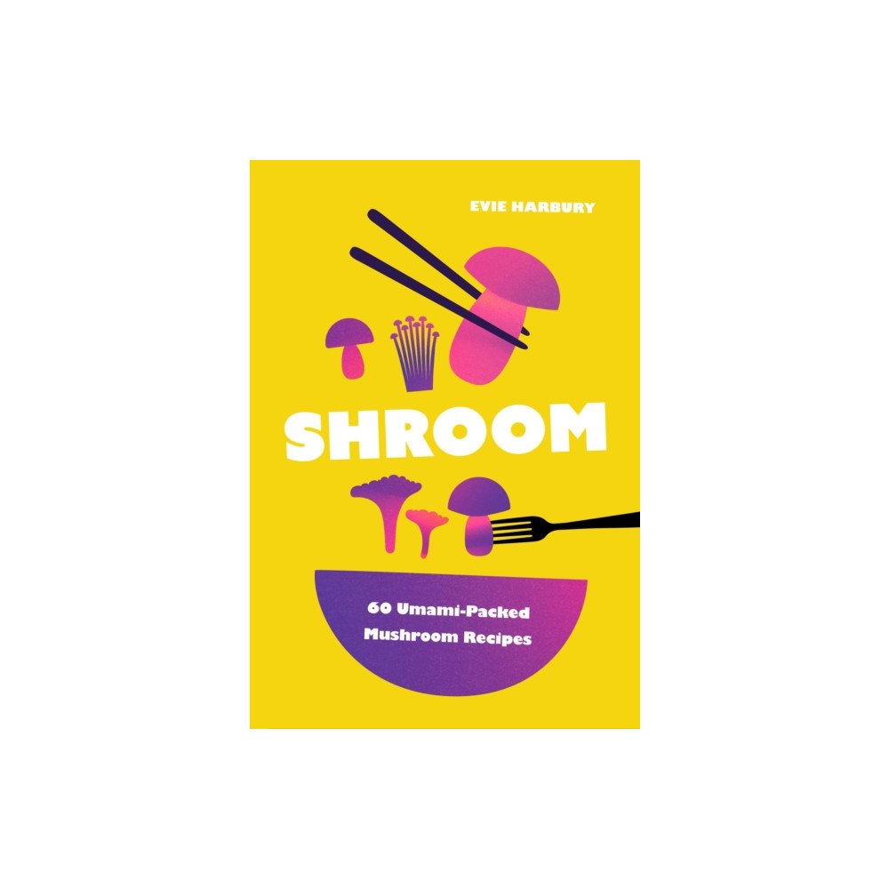 Headline Publishing Group Shroom (inbunden, eng)