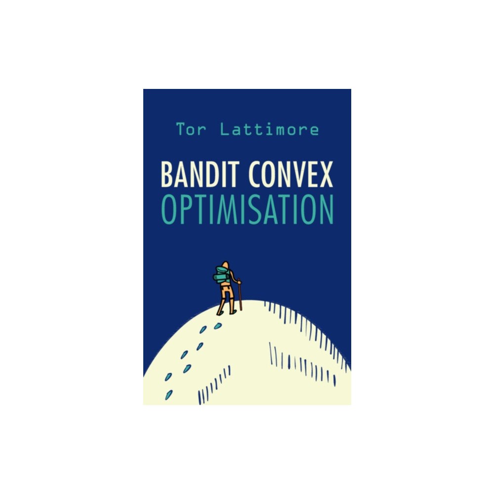 Cambridge University Press Bandit Convex Optimisation (inbunden, eng)