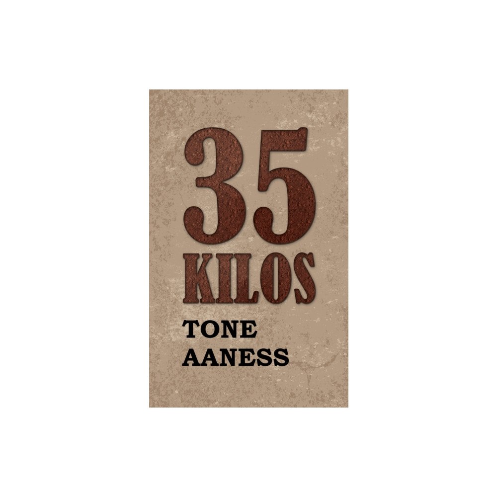 Austin Macauley Publishers 35 Kilos (häftad, eng)