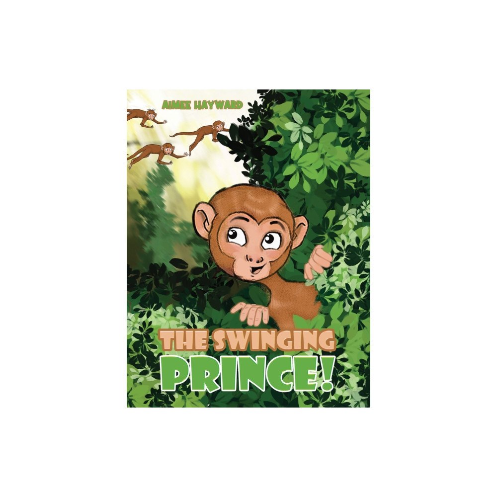 Austin Macauley Publishers The Swinging Prince! (häftad, eng)
