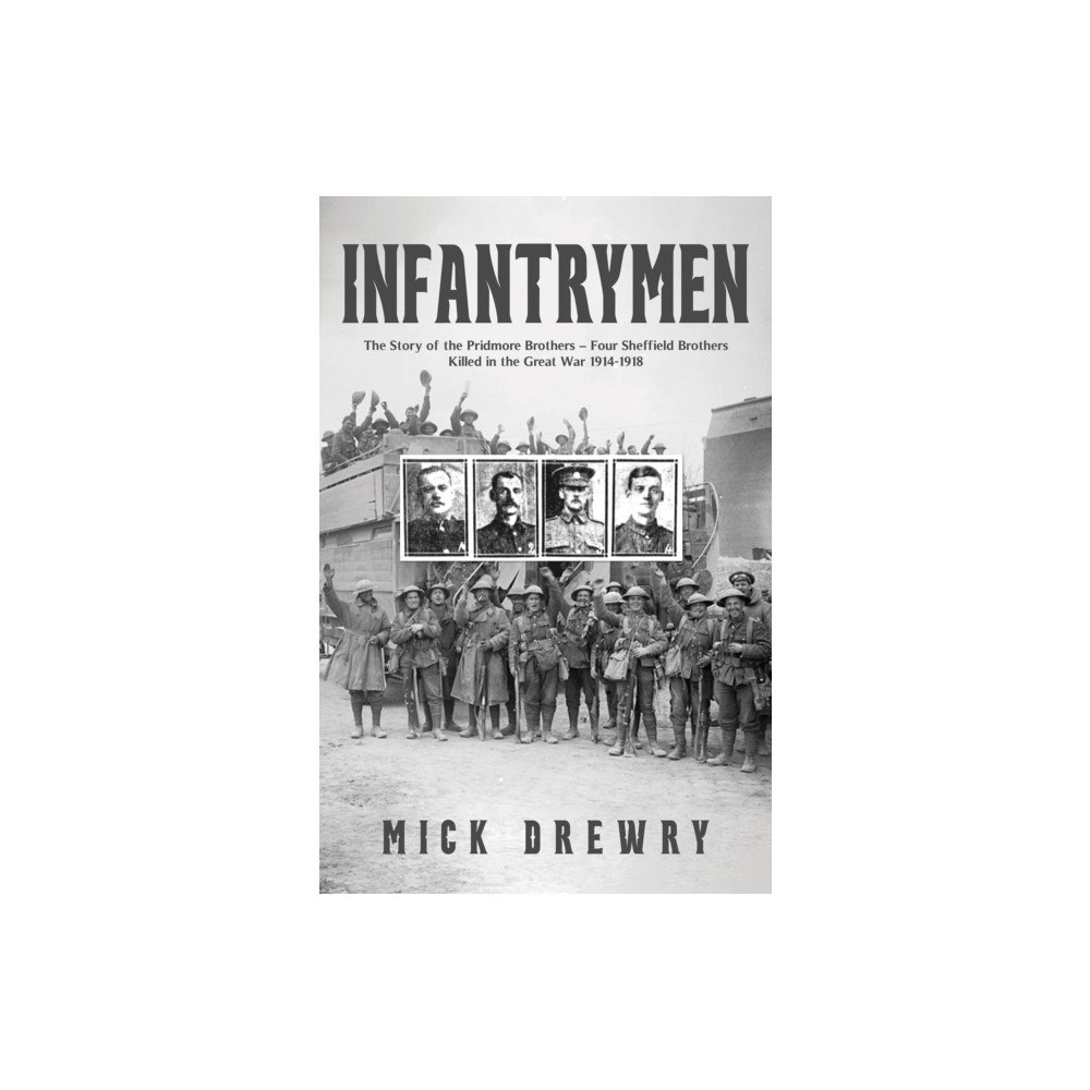 Austin Macauley Publishers Infantrymen (häftad, eng)