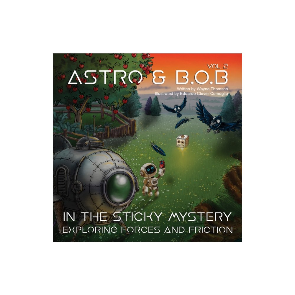 Austin Macauley Publishers Astro & B.O.B in the Sticky Mystery (häftad, eng)