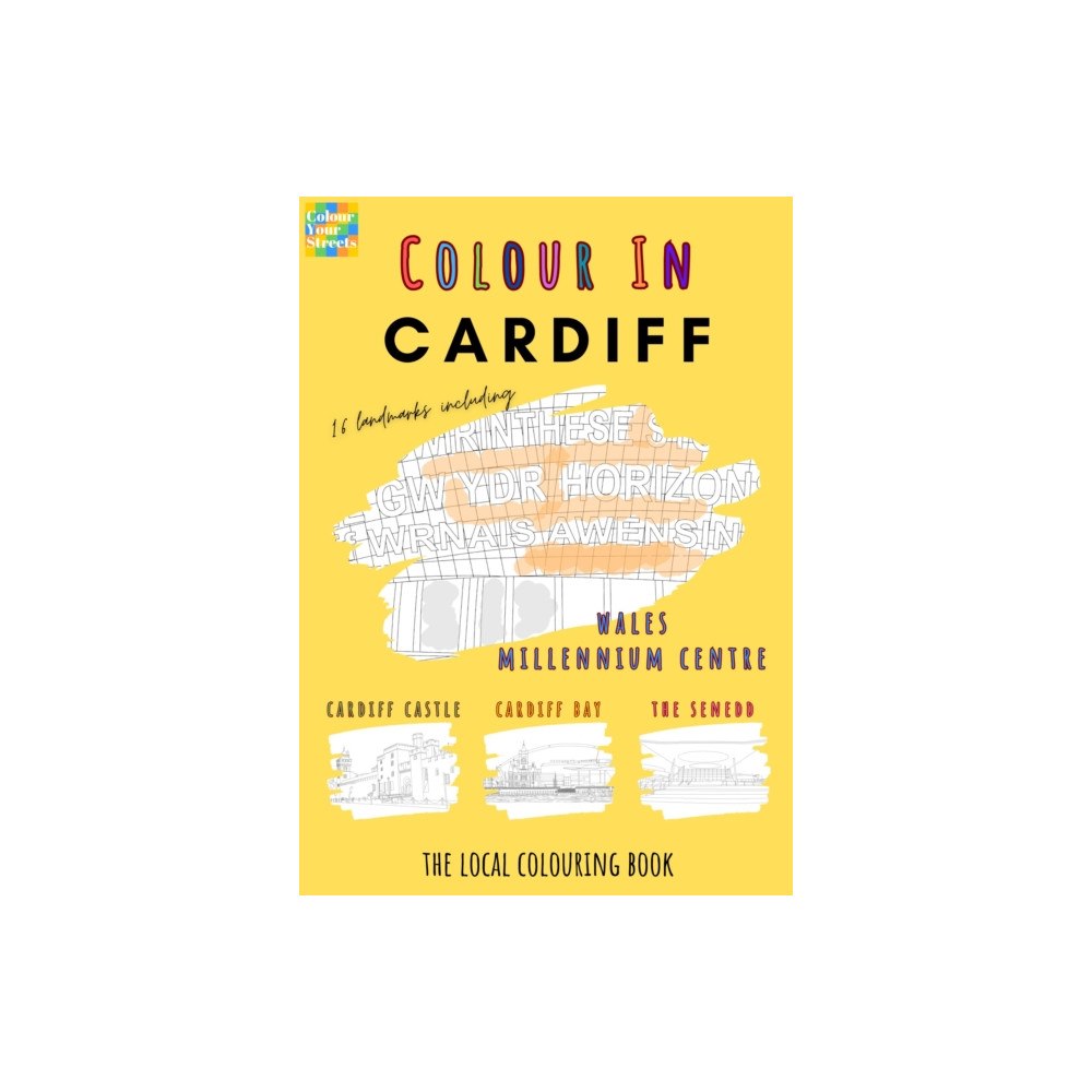 Colour Your Streets Cardiff Colouring Book (A4) (häftad, eng)