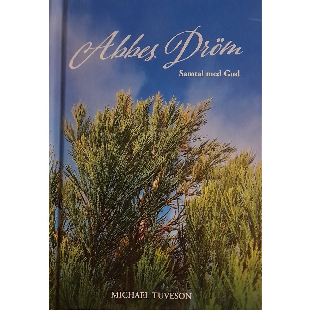 Michael Tuveson Abbes dröm : samtal med Gud (inbunden)