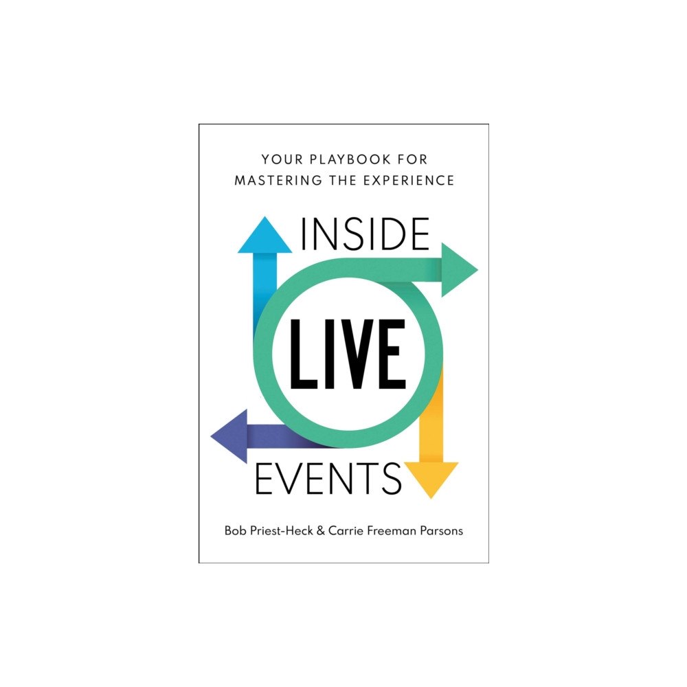 Greenleaf Book Group LLC Inside Live Events (inbunden, eng)
